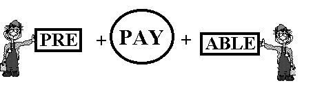 pre + pay + able