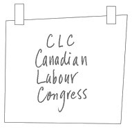 CLC - Canadian Labour Congress