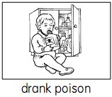 drank poison