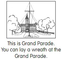 this is grande parade. you can lay a wreath at the grand parade.