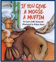 If You Give a Moose a Muffin