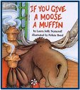 If You Give a Moose a Muffin