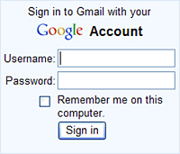 Google box with: Sign in to Gmail with your Google Account - Username box, Password box, box to click: Remember me on this computer - Sign in button