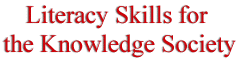 Literacy Skills for the Knowledge Society