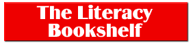 The Literacy Bookshelf
