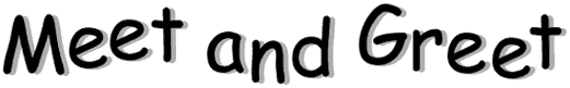 graphic of the words "Meet and Greet"