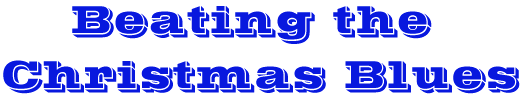 Beating the Christmas Blues