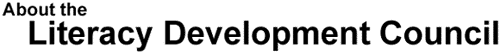 About the Literacy Development Council