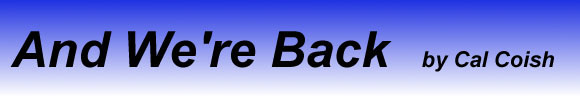 And We're Back by Cal Coish