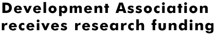 Development Association receives research funding