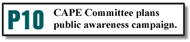 P10 - CAPE Committee plans public awareness campaign.