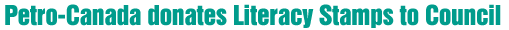 Petro-Canada donates Literacy stamps to Council
