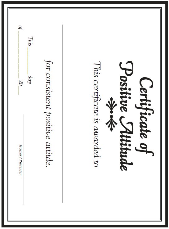 Certificate of Achievement - This certificate is awarded to blank for consistent positive attitude